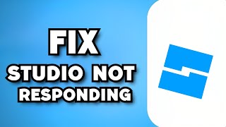 Roblox Studio Not Responding FIX [upl. by Llewon231]