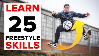 25 freestyle skills everyone should learn  BEGINNER to PRO [upl. by Lance]