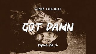 Gunna  GOT DAMN  Instrumental [upl. by Tarah]