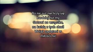 Lanberry amp Feel  Gotowi Na Wszystko tekst lyrics [upl. by Creighton649]