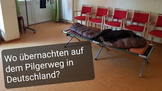 Wo übernachtet man auf Pilgerwegen in Deutschland [upl. by Ahsied]