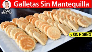 GALLETAS SIN MANTEQUILLA SIN HORNO  Vicky Receta Facil [upl. by Melton]