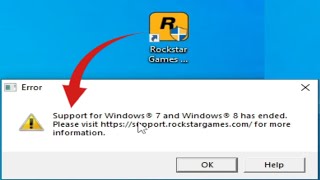 How to fix Error Support for Windows 7 and 8 has Ended in Rockstar Games Launcher [upl. by Ettenotna]