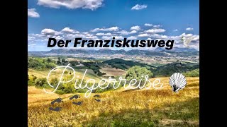 Pilgerreise  Der Franziskusweg von La Verna nach Assisi [upl. by Berkley662]