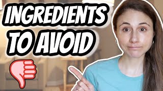 10 INGREDIENTS to AVOID IN SKIN CARE PRODUCTS Dr Dray [upl. by Ron71]