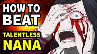 How to beat NANA in quotTalentless Nanaquot [upl. by Eimilb71]