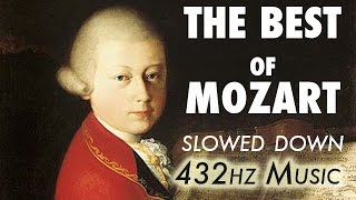 The Best Of Mozart  Slowed Down  432Hz  45 Hours [upl. by Norel]