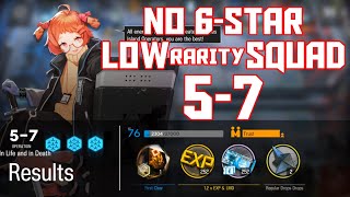 【明日方舟Arknights】57  Low Rarity Squad  Arknights Strategy [upl. by Tenahs]