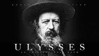 Ulysses  Alfred Tennyson Powerful Life Poetry [upl. by Itnuahsa]