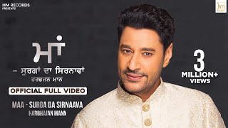 Maa Surga Da Sirnaava Official Full Video  Harbhajan Mann  Latest Punjabi Song  Stalinveer [upl. by Bekah]