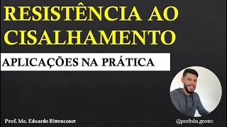 RESISTÊNCIA AO CISALHAMENTO DO SOLO  APLICAÇÕES NA PRÁTICA [upl. by Yllier519]