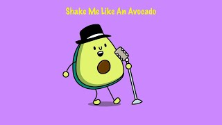 The Avocado Song Official Video [upl. by Kovacs760]