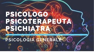 Differenza tra psicologo psicoterapeuta e psichiatra [upl. by Tlevesoor]