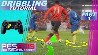 PES 2019  Dribbling Tutorial  Part 1  4K UHD HDR [upl. by Lilah121]