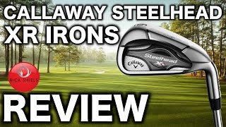 NEW CALLAWAY STEELHEAD XR IRONS REVIEW [upl. by Justus535]