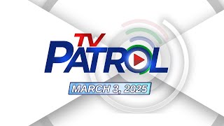 TV Patrol Livestream  March 3 2025 Full Episode Replay [upl. by Sharma]