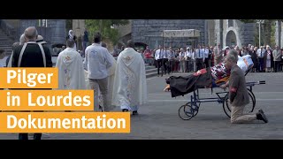 PILGER IN LOURDES I Dokumentation I Ein Film von Pfarrer Dr Thomas Maria Rimmel [upl. by Gran]