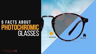 5 Facts about Photochromic glasses [upl. by Oicapot]