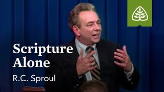 Scripture Alone What is Reformed Theology with RC Sproul [upl. by Oinegue]