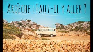 Ardèche  Fautil y aller [upl. by Enirolf]