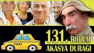 AKASYA DURAĞI 131 BÖLÜM [upl. by Bernj]