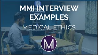 MMI Interview Examples  Medical Ethics  Medic Mind [upl. by Lunnete431]