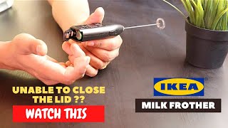 IKEA Milk Frother Battery Installation and Trick To Close the Lid [upl. by Ecienaj156]