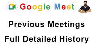 How to Check Previous Meetings Conducted History in Detail amp Download on Google Meet [upl. by Nnylatsirk]