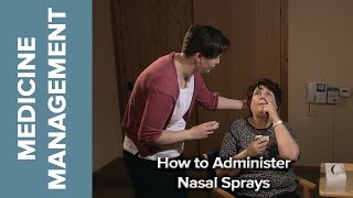 Medicine Management  How to Administer Nasal Sprays [upl. by Zak]