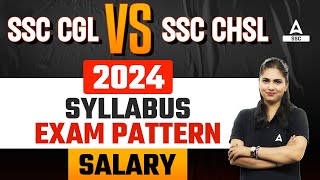 SSC CGL vs SSC CHSL 2024  Syllabus Exam Pattern Salary  Full Details [upl. by Neilson]