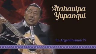 Atahualpa Yupanqui  Argentinisima TV Programa Completo [upl. by Swayder841]