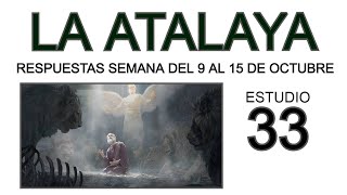 RESPUESTAS DE LA ATALAYA estudio 33 [upl. by Sivat]