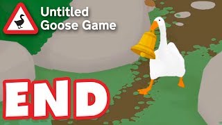 ENDING Gander at the Bell Thief  Untitled Goose Game  Gameplay Walkthrough Part 3 PC [upl. by Xantha77]