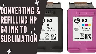 Converting HP64 Ink Cartridge to Sublimation [upl. by Aniles]