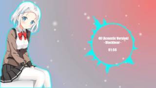 Nightcore  Blackbear  4U Acoustic Version [upl. by Inanak]