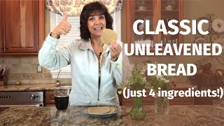 Classic Unleavened Bread Recipe From the Bible  4 Simple Ingredients [upl. by Lerim]