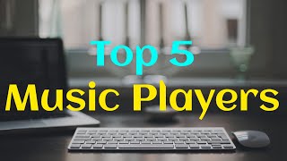 Top 5 Free Music Players For PC [upl. by Rfinnej427]