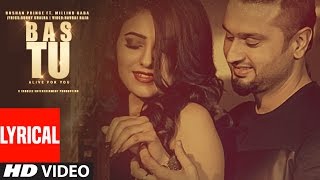 Bas Tu Full Lyrical Video Song Roshan Prince Feat Millind Gaba  Latest Punjabi Song [upl. by Had]