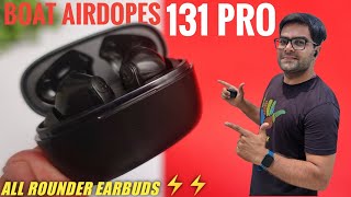 boAt Airdopes 131 PRO True Wireless Earbuds Just at 1299 ⚡⚡ Detailed Review ⚡ All Rounder Earbuds ⚡⚡ [upl. by Derian]