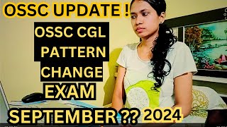 OSSC CGL EXAM PATTERN CHANGED  BIG UPDATE ossccgl [upl. by Yacano]