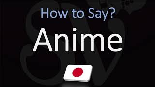 How to Pronounce Anime CORRECTLY [upl. by Tomasina]