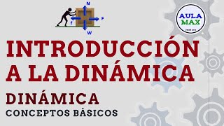 Introducción a la Dinámica  Física [upl. by Sihun956]