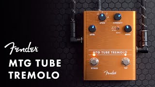 Introducing the MTG Tube Tremolo Pedal  Effects Pedals  Fender [upl. by Ellimahs]