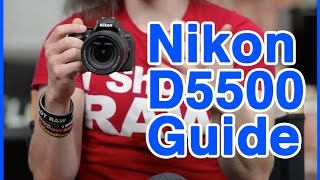 Nikon D5500 Users Guide [upl. by Swerdna298]