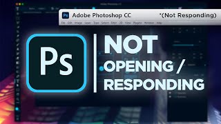 Adobe Photoshop CC Not Opening Responding Working [upl. by Nomyaw]