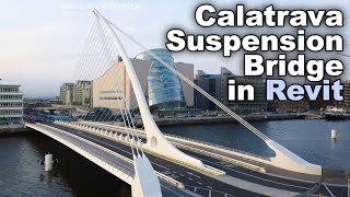 Calatrava Suspension Bridge in Revit Tutorial [upl. by Yusuk]