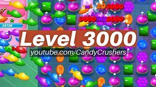 Candy Crush Saga  Level 3000 ☆☆☆ [upl. by Notle]