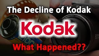 The Decline of KodakWhat Happened [upl. by Onyx651]