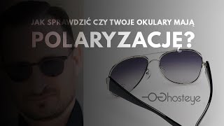 Jak sprawdzić czy okulary mają polaryzację [upl. by Komarek]