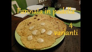 Farinata in padella  4 gustose varianti [upl. by Quirita]